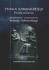 Okładka książki Prawa Hammurabiego. Dinat misarim Witold Tyborowski