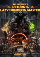 Okładka książki Return of the Lazy Dungeon Master Michael Shea