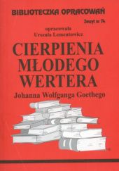 Okładka książki Cierpienia młodego Wertera Johanna Wolfganga Goethego Urszula Lementowicz