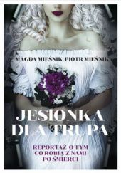Okładka książki Jesionka dla trupa Magda Mieśnik, Piotr Mieśnik