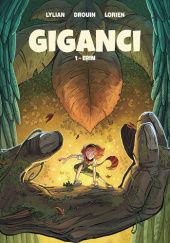 Okładka książki Giganci - 1 - Erin Lorien Aureyre, James Christ, Paul Drouin, Lylian