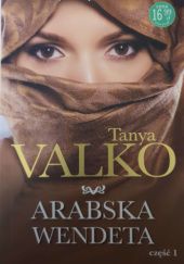 Okładka książki Arabska Wendeta ( tom 1 ) Tanya Valko