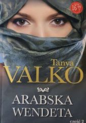 Okładka książki Arabska Wendeta ( tom 2 ) Tanya Valko