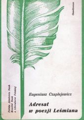 Okładka książki Adresat w poezji Leśmiana Eugeniusz Czaplejewicz