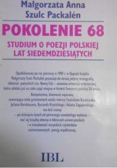 Okładka książki Pokolenie 68. Studium o poezji polskiej lat siedemdziesiątych Małgorzata Anna Szulc-Packalén