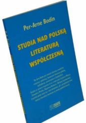 Okładka książki Studia nad polską literaturą współczesną Per-Arne Bodin