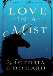 Okładka książki Love-in-a-Mist Victoria Goddard