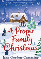 Okładka książki A Proper Family Christmas Jane Gordon-Cumming