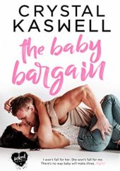 Okładka książki The Baby Bargain Crystal Kaswell