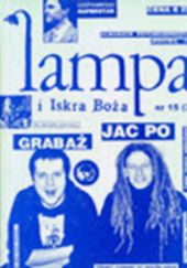 Okładka książki Lampa i Iskra Boża, nr 15 (20) 1999 Cezary Domarus, Paweł Dunin-Wąsowicz, Katarzyna Kolbowska, Marek Sieprawski, Krzysztof Skiba, Jan Sobczak, Jarek Suszek, Wojciech Zembaty