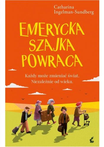 Okładka książki Emerycka Szajka powraca Catharina Ingelman-Sundberg