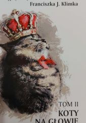 Najpiękniejsze wiersze o kotach. Koty na głowie. Tom 2