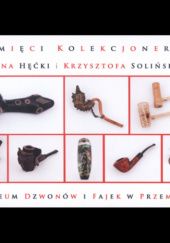 Pamięci kolekcjonerów Zenona Hęćki i Krzysztofa Solińskiego