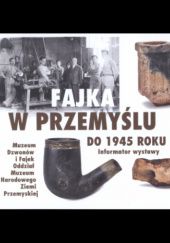 Okładka książki Fajka w Przemyślu do 1945 roku Urszula Olbromska