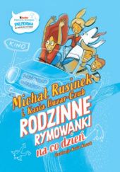 Okładka książki Rodzinne rymowanki na co dzień Katarzyna Huzar-Czub, Michał Rusinek