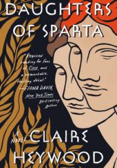 Okładka książki Daughters of Sparta Claire Heywood