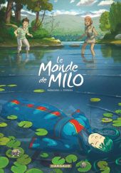 Okładka książki Le Monde de Milo, tome 5 Christophe Ferreira, Richard Marazano