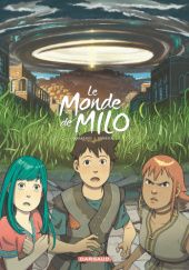 Okładka książki Le Monde de Milo, tome 6 Christophe Ferreira, Richard Marazano
