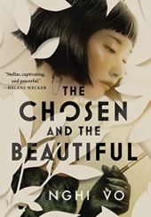 Okładka książki The Chosen and the Beautiful Nghi Vo