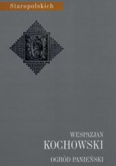 Okładka książki Ogród panieński Wespazjan Kochowski