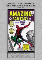 Okładka książki Marvel Masterworks: The Amazing Spider-Man Vol. 1 Steve Ditko, Jack Kirby, Stan Lee