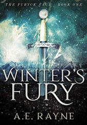 Okładka książki Winter's Fury: An Epic Fantasy Adventure A.E. Rayne