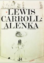 Okładka książki Alenka v kraji divů… a za zrcadlem Lewis Carroll