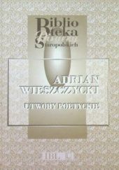 Okładka książki Utwory poetyckie Adrian Wieszczycki