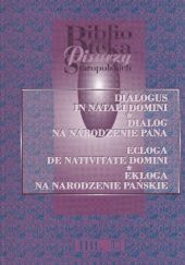 Okładka książki Dialogus in Natali Domini. Dialog na Narodzenie Pana; Ecloga de Nativitate Domini. Ekloga na Narodzenie Pańskie praca zbiorowa