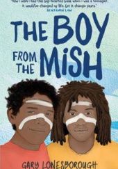 Okładka książki The Boy from the Mish Gary Lonesborough