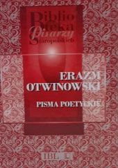 Okładka książki Pisma poetyckie Erazm Otwinowski