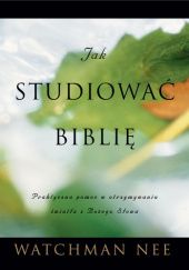 Okładka książki Jak studiować Biblię Watchman Nee