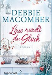 Okładka książki Leise rieselt das Glück Debbie Macomber
