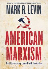 Okładka książki American Marxism Mark.R. Levin