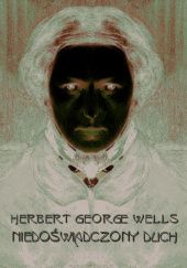 Okładka książki Niedoświadczony duch Herbert George Wells