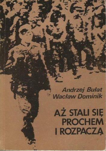 Aż stali się prochem i rozpaczą chomikuj pdf