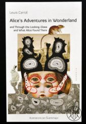Okładka książki Alice's Adventures in Wonderland and Through the Looking-Glass and What Alice Found There Lewis Carroll
