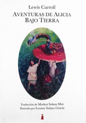 Okładka książki Aventuras de Alicia Bajo Tierra Lewis Carroll