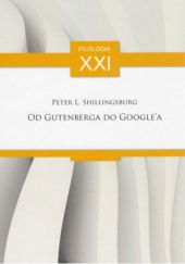 Okładka książki Od Gutenberga do Google'a Peter L. Shillingsburg