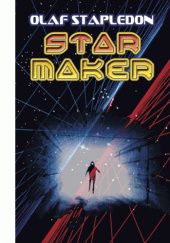 Okładka książki Star Maker Olaf Stapledon