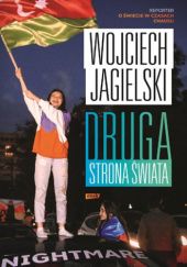 Okładka książki Druga strona świata Wojciech Jagielski