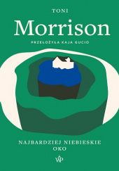 Okładka książki Najbardziej niebieskie oko Toni Morrison