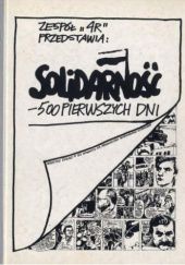 Okładka książki Zespół "4R" przedstawia: Solidarność - 500 pierwszych dni Jacek Fedorowicz, Jan Marek Owsiński