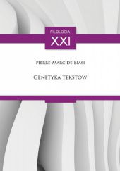 Okładka książki Genetyka tekstów Pierre-Marc de Biasi
