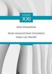 Okładka książki Mapa romantyzmu polskiego. Pisma z lat 1964-2007 Zofia Stefanowska-Treugutt