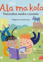 Okładka książki Ala ma kota. Naturalna nauka czytania Swędrowska Małgorzata, Kasia Matyjaszek