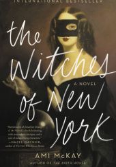 Okładka książki The Witches of New York Ami McKay