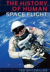 Okładka książki The History of Human Space Flight Ted Spitzmiller