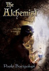 Okładka książki The Alchemist Paolo Bacigalupi