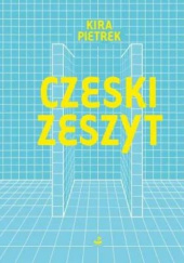 Okładka książki Czeski zeszyt Kira Pietrek